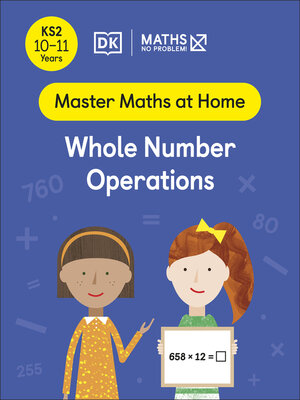 cover image of Maths — No Problem! Whole Number Operations, Ages 10-11 (Key Stage 2)